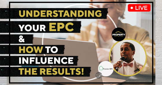 UNDERSTANDING YOUR EPC & HOW TO INFLUENCE THE RESULTS